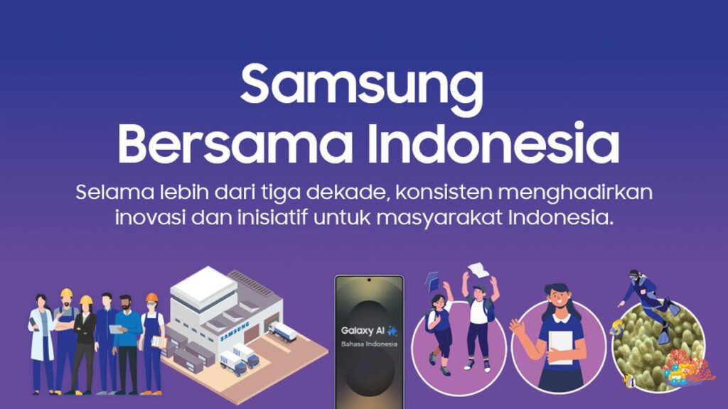 Samsung di Indonesia: 30 tahun inovasi, investasi, dan kontribusi